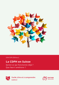 Cover: La CDPH en Suisse - Edition SZH/CSPS