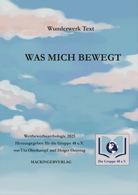 Abbildung von: Was mich bewegt - Mackingerverlag