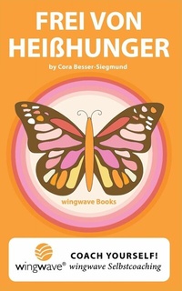 Abbildung von: Frei von Heißhunger. - wingwave Books