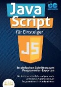 Cover: JavaScript fuer Einsteiger - In einfachen Schritten zum Programmier-Experten - Orbita Media