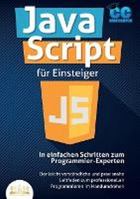 Enlarge image Cover: JavaScript fuer Einsteiger - In einfachen Schritten zum Programmier-Experten - Orbita Media