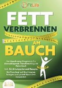 Abbildung von: Fett Verbrennen Am Bauch - Orbita Media