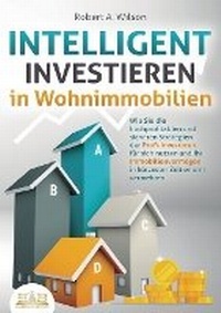 Abbildung von: INTELLIGENT INVESTIEREN in Wohnimmobilien - Orbita Media