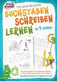Abbildung von: BUCHSTABEN SCHREIBEN LERNEN ab 4 Jahren - Orbita Media