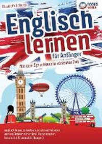 Abbildung von: Englisch lernen fuer Anfaenger - Orbita Media