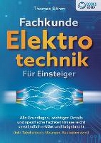 Abbildung von: Fachkunde Elektrotechnik fuer Einsteiger - Orbita Media