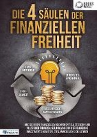 Abbildung von: Die 4 Saeulen der finanziellen Freiheit - Orbita Media