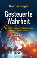 Cover: Gesteuerte Wahrheit - Kopp Verlag