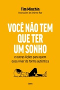 Cover: Voc&ecirc; n&atilde;o tem que ter um sonho - Editora Cultrix