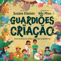 Cover: Guardi&otilde;es da cria&ccedil;&atilde;o - Editora Mundo Crist&atilde;o
