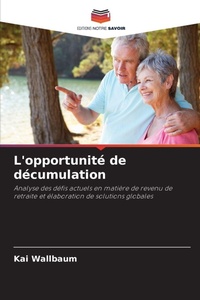 Abbildung von: L'opportunite de decumulation - Editions Notre Savoir