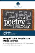 Cover: Bengalische Poesie am Wendepunkt - Verlag Unser Wissen