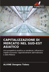 Abbildung von: Capitalizzazione Di Mercato Nel Sud-Est Asiatico - Edizioni Sapienza