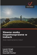 Cover: Slawne osoby niepelnosprawne w Indiach - Wydawnictwo Nasza Wiedza