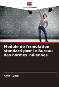 Cover: Module de formulation standard pour le Bureau des normes indiennes - Editions Notre Savoir
