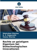 Cover: Rechte an geistigem Eigentum bei biotechnologischen Innovationen - Verlag Unser Wissen
