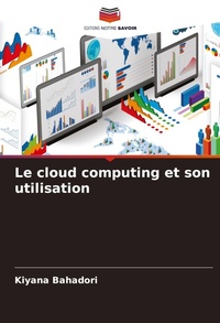 Abbildung von: Le cloud computing et son utilisation - Editions Notre Savoir
