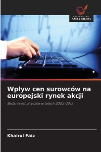 Abbildung von: Wplyw cen surowcow na europejski rynek akcji - Wydawnictwo Nasza Wiedza