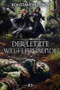 Cover: Der letzte Weltenreisende (Buch 3) - Magic Dome Books