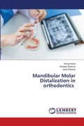 Cover: Mandibular Molar Distalization in orthodontics - LAP Lambert Academic Publishing
