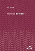 Cover: Interiores biof&iacute;licos - Editora Senac S&atilde;o Paulo