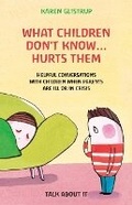 Cover: What Children Don't Know... Hurts Them - Talk about it