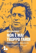 Cover: Non &egrave; mai troppo tardi - ADD Editore