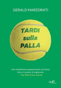 Abbildung von: Tardi sulla palla - ADD Editore