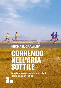 Abbildung von: Correndo nell'aria sottile - ADD Editore