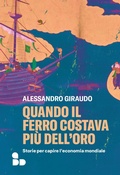 Cover: Quando il ferro costava pi&ugrave; dell'oro - ADD Editore