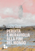Cover: Perdita e meraviglia alla Fine del Mondo - ADD Editore