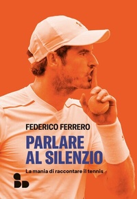Abbildung von: Parlare al silenzio - ADD Editore