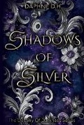 Cover: Shadows of Silver - Daphne de Hauwere