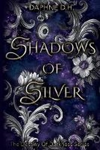 Enlarge image Cover: Shadows of Silver - Daphne de Hauwere