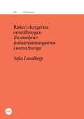 Cover: Risker i den gr&ouml;na omst&auml;llningen - SNS F&ouml;rlag