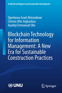 Abbildung von: Blockchain Technology for Information Management: A New Era for Sustainable Construction Practices - Springer