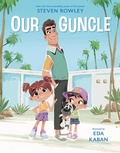 Cover: Our Guncle - G.P. Putnam's Sons Books for Young Readers