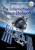 Cover: Where Is the International Space Station? - Penguin Workshop