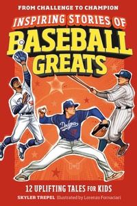 Abbildung von: Inspiring Stories of Baseball Greats - Z Kids