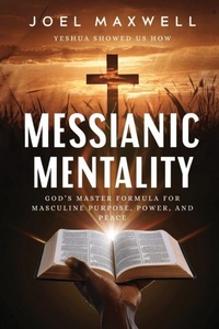 Enlarge image Cover: Messianic Mentality - Joel Maxwell