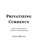 Cover: Privatizing Currency - Publishdrive