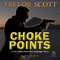 Cover: Choke Points - Tantor Audio