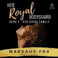 Cover: Her Royal Bodyguard Book 4 - Tantor Audio