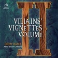 Cover: Villains' Vignettes - Tantor Audio