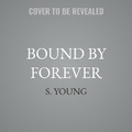 Cover: Bound by Forever - Tantor Audio