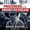 Cover: Prisoners of the American Dream - Tantor Audio