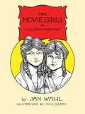 Cover: The Movie Girls: Lillian and Dorothy - BEARMANOR MEDIA