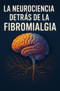 Cover: LA NEUROCIENCIA DETR&Aacute;S DE LA FIBROMIALGIA - BSG