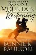 Cover: Rocky Mountain Reckoning (The Rocky Mountain Legacy Romances, #1) - Captiva Publishing