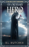 Cover: Tales of Erana: An Ordinary Hero - A L Butcher
